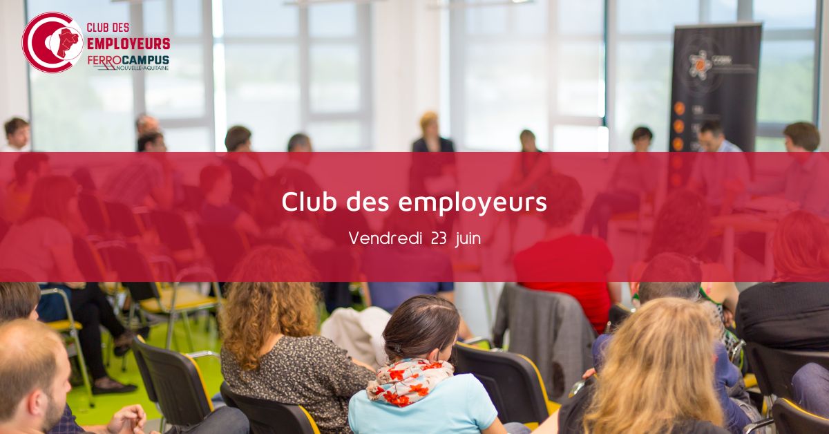 club-des-employeurs-23-juin Club des employeurs, vendredi 23 juin 2023